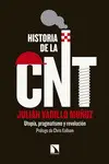 HISTORIA DE LA CNT HISTORIA DE LA CNT