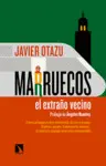 MARRUECOS, EL EXTRAÑO VECINO MARRUECOS, EL EXTRAÑO VECINO