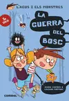 LA GUERRA DEL BOSC LA GUERRA DEL BOSC