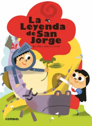 LA LEYENDA DE SAN JORGE-¡QUÉ TE CUENTO!