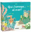 QUI S'AMAGA... AL MAR? QUI S'AMAGA... AL MAR?