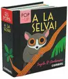 A LA SELVA! A LA SELVA!