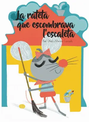 LA RATETA QUE ESCOMBRAVA L'ESCALETA - QUÈ EM CONTE