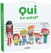 QUI HA ESTAT? QUI HA ESTAT?