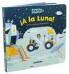 ¡A LA LUNA! ¡A LA LUNA!