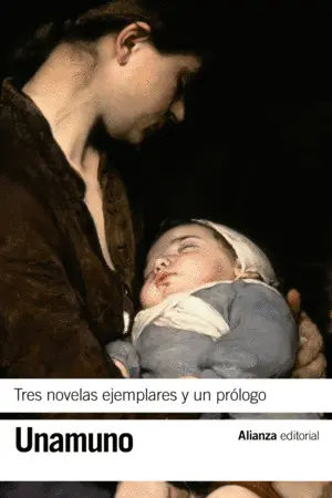 TRES NOVELAS EJEMPLARES Y UN PRÓLOGO TRES NOVELAS EJEMPLARES Y UN PRÓLOGO