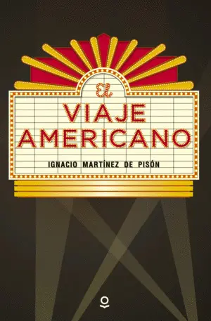 EL VIAJE AMERICANO EL VIAJE AMERICANO