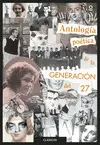 ANTOLOGÍA POÉTICA DE LA GENERACIÓN DEL 27 ANTOLOGÍA POÉTICA DE LA GENERACIÓN DEL 27