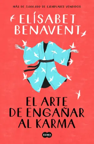 EL ARTE DE ENGAÑAR AL KARMA EL ARTE DE ENGAÑAR AL KARMA