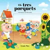 ELS TRES PORQUETS ELS TRES PORQUETS
