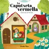 LA CAPUTXETA VERMELLA LA CAPUTXETA VERMELLA