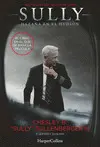 SULLY. HAZAÑA EN EL HUDSON SULLY. HAZAÑA EN EL HUDSON