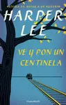 VE Y PON UN CENTINELA VE Y PON UN CENTINELA