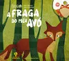 A FRAGA DO MEU AVO A FRAGA DO MEU AVO