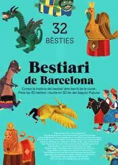 BESTIARI DE BARCELONA. 32 BÈSTIES BESTIARI DE BARCELONA. 32 BÈSTIES