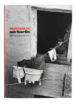 MARGARET MICHAELIS. CINC DIES PEL BARRI XINO MARGARET MICHAELIS. CINC DIES PEL BARRI XINO