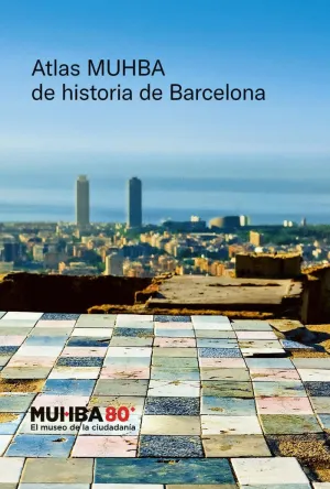 ATLAS MUHBA DE HISTORIA DE BARCELONA