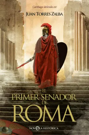 EL PRIMER SENADOR DE ROMA EL PRIMER SENADOR DE ROMA
