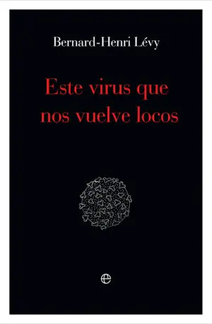 ESTE VIRUS QUE NOS VUELVE LOCOS ESTE VIRUS QUE NOS VUELVE LOCOS