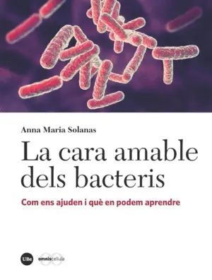 LA CARA AMABLE DELS BACTERIS LA CARA AMABLE DELS BACTERIS
