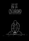 EN LA OSCURIDAD (CÓMIC) EN LA OSCURIDAD (CÓMIC)