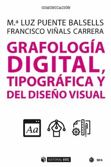 GRAFOLOGÍA DIGITAL, TIPOGRÁFICA Y DEL DISEÑO VISUAL GRAFOLOGÍA DIGITAL, TIPOGRÁFICA Y DEL DISEÑO VISUAL