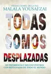 TODAS SOMOS DESPLAZADAS TODAS SOMOS DESPLAZADAS