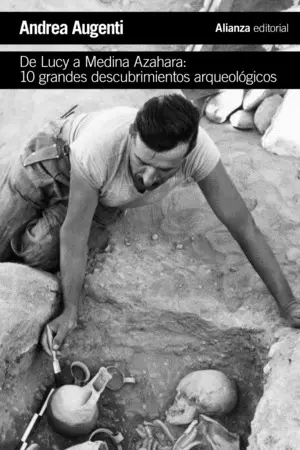 DE LUCY A MEDINA AZAHARA: 10 GRANDES DESCUBRIMIENTOS ARQUEOLÓGICOS DE LUCY A MEDINA AZAHARA: 10 GRANDES DESCUBRIMIENTOS ARQUEOLÓGICOS