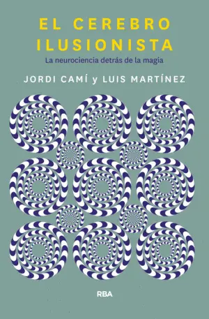 EL CEREBRO ILUSIONISTA