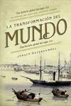 LA TRANSFORMACION DEL MUNDO LA TRANSFORMACION DEL MUNDO