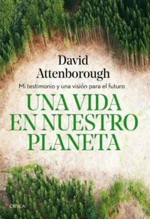 UNA VIDA EN NUESTRO PLANETA UNA VIDA EN NUESTRO PLANETA