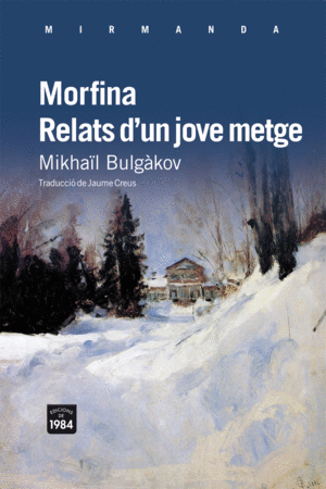 MORFINA RELATS D'UN JOVE METGE MIR-95