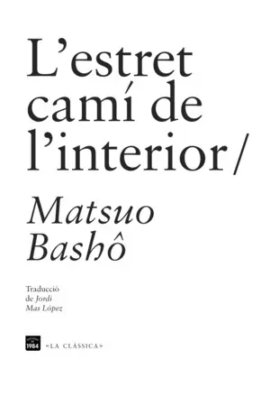L'ESTRET CAMÍ DE L'INTERIOR L'ESTRET CAMÍ DE L'INTERIOR