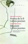 POEMA DE LA FI I ALTRES POEMES / RÈQUIEM I ALTRES POEMA DE LA FI I ALTRES POEMES / RÈQUIEM I ALTRES