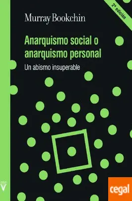 ANARQUISMO SOCIAL O ANARQUISMO PERSONAL (2ED)