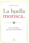 LA HUELLA MORISCA LA HUELLA MORISCA