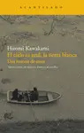 EL CIELO ES AZUL, LA TIERRA BLANCA EL CIELO ES AZUL, LA TIERRA BLANCA