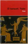 EL BANQUET. FEDRE EL BANQUET. FEDRE