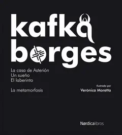 LA CASA DE ASTERIÓN; UN SUEÑO; EL LABERINTO Y LA METAMORFOSIS LA CASA DE ASTERIÓN; UN SUEÑO; EL LABERINTO Y LA METAMORFOSIS