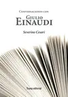 CONVERSACIONES CON GIULIO EINAUDI CONVERSACIONES CON GIULIO EINAUDI