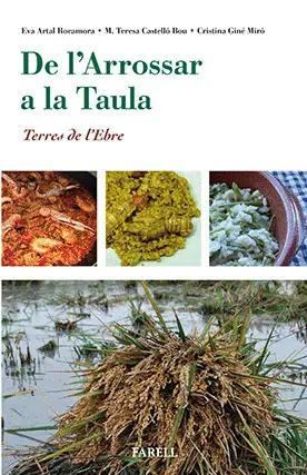DE L'ARROSSAR A LA TAULA. TERRES DE L'EBRE