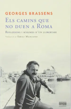 ELS CAMINS QUE NO DUEN A ROMA ELS CAMINS QUE NO DUEN A ROMA