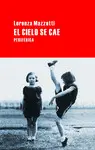EL CIELO SE CAE EL CIELO SE CAE