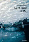 NO ET MIRIS EL RIU NO ET MIRIS EL RIU