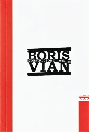 BORIS VIAN, CONSTRUCTOR D'IMPERIS