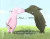 LA ROSA I EN TÒFON. UNA HISTÒRIA D'AMOR