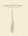 EL PATO, LA MUERTE Y EL TULIPÁN EL PATO, LA MUERTE Y EL TULIPÁN
