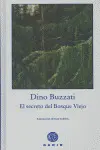 EL SECRETO DEL BOSQUE VIEJO. EDICIÓN ILUSTRADA EL SECRETO DEL BOSQUE VIEJO. EDICIÓN ILUSTRADA