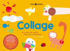 COLLAGE, UN LLIBRE PER A JUGAR, RETALLAR I ENGANXA