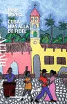 CUBA, MÁS ALLÁ DE FIDEL CUBA, MÁS ALLÁ DE FIDEL